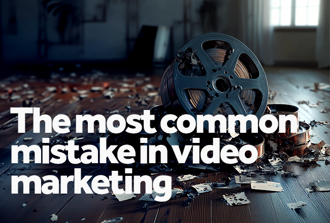 The most common mistake in video marketing article